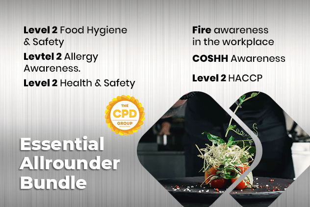 The Essential All Rounder Bundle contains one of each:Level 2 Food Hygiene & Safety
Level 2 Allergy Awareness
Level 2 Health & Safety
Fire Awareness
HACCP
COSHH Awareness