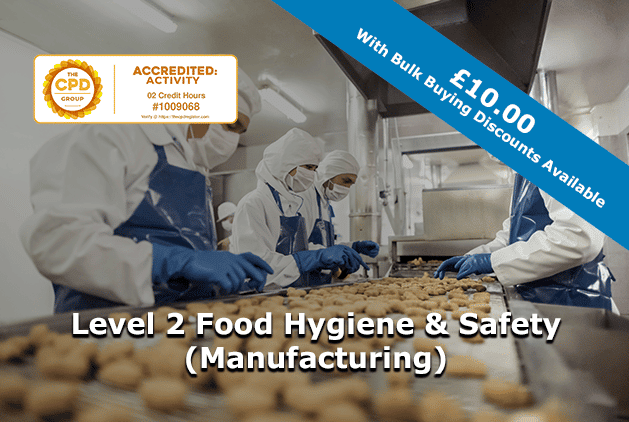 Level 2 Food Hygiene & Safety (Manufacturing)